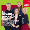 Podcast France Inter Le grand dimanche soir avec Charline Vanhoenacker, Juliette Arnaud, Guillaume Meurice et Aymeric Lompret